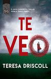 Te veo (Principal Noir n 8) (Spanish Edition)