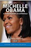 Michelle Obama - A Primeira-dama da Esperana