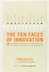 The Ten Faces of Innovation