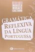 Gramtica Reflexiva da Lngua Portuguesa