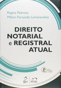 Direito Notarial e Registral Atual