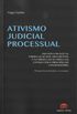 Ativismo Judicial Processual: Iniciativa Do Juiz Na Formao Dos Argumentos E Na Produo Da Prova Em Cotejo Com O Princpio Do Contraditrio - Perspectivas Brasileira E Europia