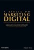 A Biblia do Marketing Digital - 1ª edição