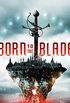 Born to the Blade: A Novel (English Edition)