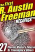 The First R. Austin Freeman MEGAPACK : 27 Mystery Tales of Dr. Thorndyke & Others (English Edition)
