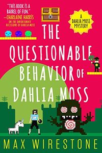 The Questionable Behavior of Dahlia Moss (A Dahlia Moss Mystery Book 3) (English Edition)