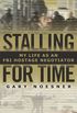 Stalling for Time: My Life as an FBI Hostage Negotiator