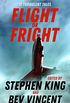 Flight or Fright: 17 Turbulent Tales Edited by Stephen King and Bev Vincent (English Edition)