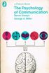 The Psychology of Communication: Seven Essays