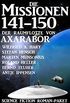 Die Missionen 141-150 der Raumflotte von Axarabor: Science Fiction Roman-Paket 21015 (German Edition)