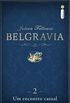 Belgravia: Um encontro casual
