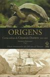 Origens - Cartas Seletas de Charles Darwin 1822 - 1859
