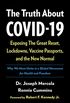 The Truth About COVID-19: Exposing The Great Reset, Lockdowns, Vaccine Passports, and the New Normal (English Edition)