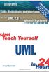 Sams Teach Yourself UML in 24 Hours, Complete Starter Kit (3rd Edition)