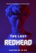 The Last Redhead