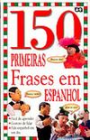150 primeiras frases em espanhol