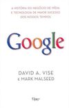 Google - A Histria do Negcio de Mdia de Maior Sucesso dos Nossos Tempos