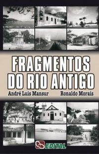 Fragmentos do Rio Antigo