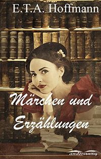 Mrchen und Erzhlungen (German Edition)