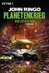 Planetenkrieg - Das letzte Tor: Roman (German Edition)