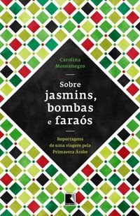 Sobre Jasmins, Bombas E Faras