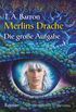 Merlins Drache II - Die groe Aufgabe: Roman