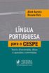 Lngua Portuguesa Para o CESPE: Teoria Direcionada, Dicas e Questes Comentadas
