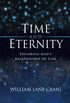 Time and Eternity: Exploring God