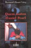 Quem matou Daniel Pearl?