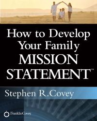 How to Develop Your Family Mission Statement (English Edition)
