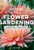 Mastering the Art of Flower Gardening (English Edition)