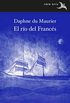 El ro del Francs (Rara Avis n 42) (Spanish Edition)