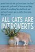 All Cats Are Introverts