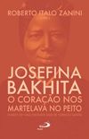 Josefina Bakhita - O Corao nos Martelava no Peito