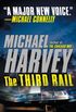 The Third Rail (Michael Kelly Series Book 3) (English Edition)