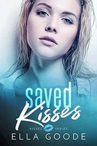 Saved Kisses