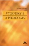 Vygotsky e a Pedagogia