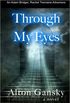Through My Eyes (English Edition)