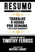 Resumo Estendido: Trabalhe 4 Horas Por Semana (The 4 Hour Workweek): Baseado No Livro De Timothy Ferriss (English Edition)