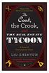 The Cook, the Crook, and the Real Estate Tycoon: A Novel of Contemporary China (English Edition)
