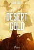 Desert Gold (English Edition)
