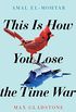 This is How You Lose the Time War: an epic time-travelling love story (English Edition)