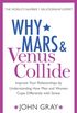 Why Mars and Venus Collide: Improve Your Relationships by Understanding How Men and Women Cope Differently with Stress (English Edition)