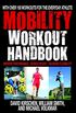 The Mobility Workout Handbook: Over 100 Sequences for Improved Performance, Reduced Injury, and Increased Flexibility (English Edition)