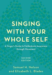 Singing with Your Whole Self: A Singer