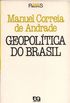 Geopoltica do Brasil