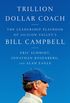 Trillion Dollar Coach: The Leadership Playbook of Silicon Valley