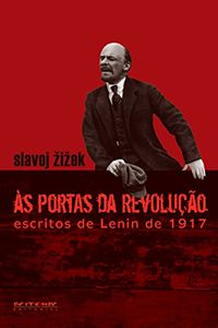s portas da revoluo: Escritos de Lenin de 1917