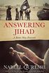Answering Jihad: A Better Way Forward (English Edition)