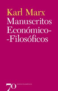 Manuscritos Econmico-Filosficos